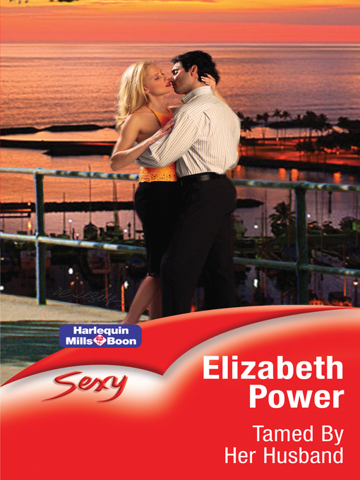 Title details for Tamed by Her Husband by Elizabeth Power - Available